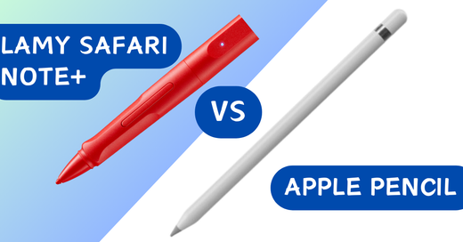 LAMY Safari Note+ vs Apple Pencil
